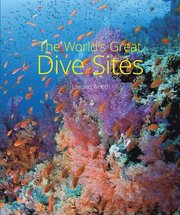 The World's Great Dive Sites