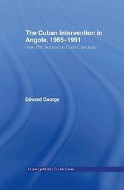 The Cuban Intervention in Angola, 1965-1991