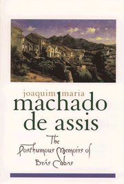 The Posthumous Memoirs of Brs Cubas