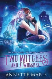 Two Witches and a Whiskey