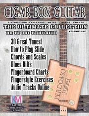 Cigar Box Guitar - The Ultimate Collection