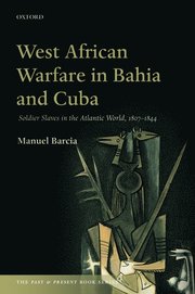 West African Warfare in Bahia and Cuba