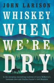 Whiskey When We're Dry