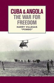 Cuba and Angola: The War for Freedom