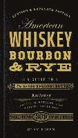American Whiskey, Bourbon &; Rye